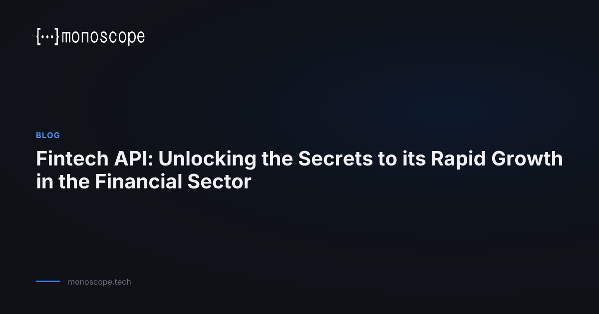 Fintech API: Unlocking the Secrets to its Rapid Growth in the Financial ...