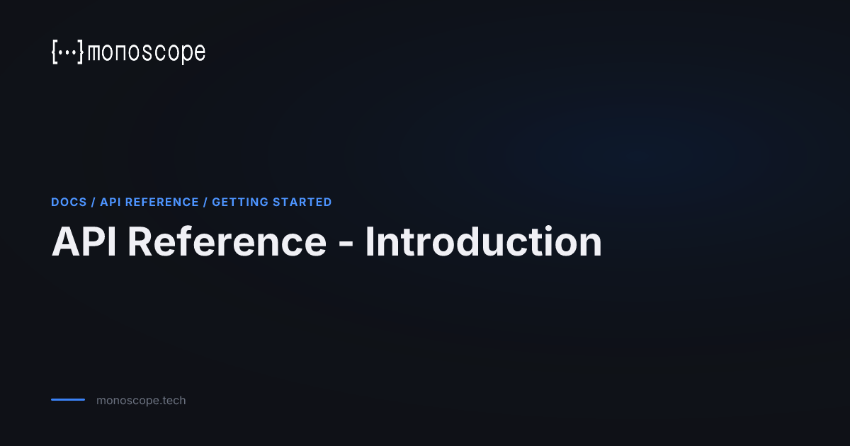 API Reference - Introduction | Monoscope Docs